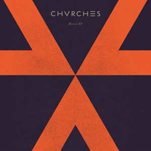 CHVRCHES - CHVRCHES Ringtone