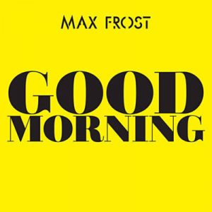 Max Frost - Good Morning Ringtone