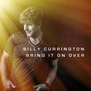 Billy Currington - Bring It On Over Ringtone