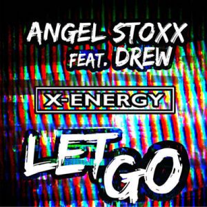 Angel Stoxx Feat. Drew - Let Go (Extended Mix) Ringtone