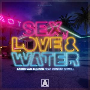 Armin Van Buuren Feat. Conrad Sewell - Sex, Love & Water Ringtone