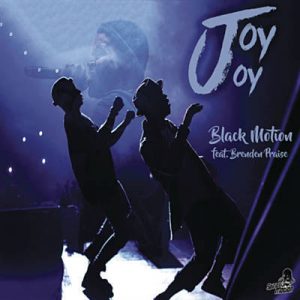 Black Motion Feat. Brenden Praise - Joy Joy Ringtone