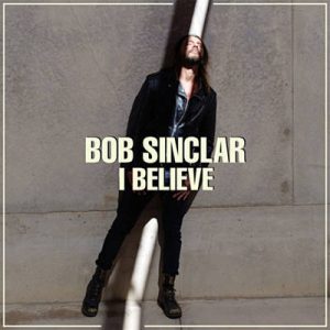 Bob Sinclar - I Believe Ringtone