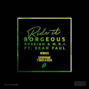 Borgeous & Rvssian & M.R.I. Feat. Sean Paul - Ride It (7 Skies & Sissa Remix) Ringtone