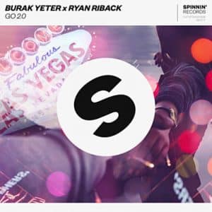 Burak Yeter & Ryan Riback - Go 2.0 Ringtone