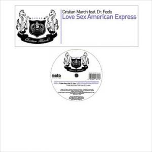 Cristian Marchi Feat. Dr. Feelx - Love Sex American Express (Cristian Marchi Main Perfect Instrumental) Ringtone