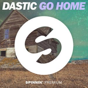 Dastic - Go Home (Extended Mix) Ringtone