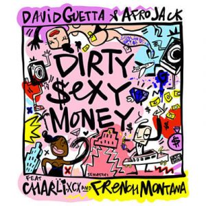 David Guetta & Afrojack Feat. Charli XCX & French Montana - Dirty Sexy Money Ringtone