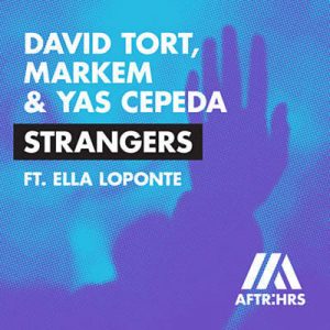David Tort & Markem & Yas Cepeda Feat. Ella Loponte - Strangers Ringtone
