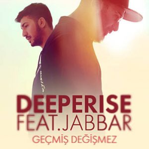 Deeperise Feat. Jabbar - Gecmis Degismez Ringtone