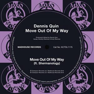 Dennis Quin & Shermanology - Move Out Of My Way Ringtone