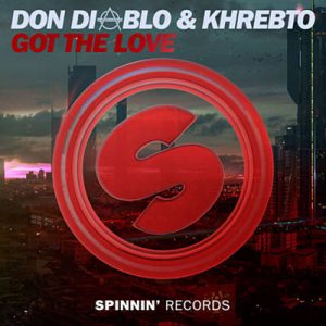 Don Diablo & Khrebto - Got The Love (Extended Mix) Ringtone