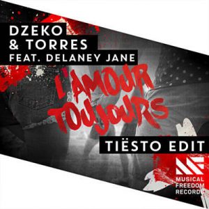 Dzeko & Torres Feat. Delaney Jane - L’amour Toujours (Tiesto Edit) Ringtone