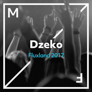 Dzeko - Fluxland 2017 Ringtone