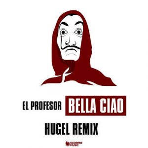 El Profesor - Bella Ciao (Hugel Remix) Ringtone