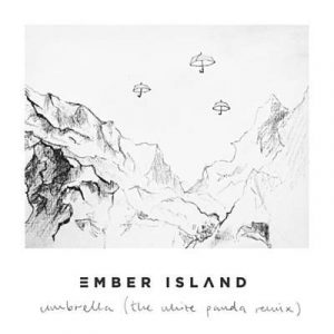 Ember Island & The White Panda - Umbrella (The White Panda Remix) Ringtone