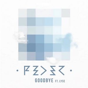 Feder Feat. Lyse - Goodbye (DJ Antonio Extended Mix) Ringtone