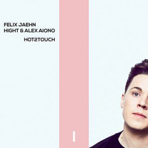 Felix Jaehn & Hight & Alex Aiono - Hot2touch (Extended Mix) Ringtone