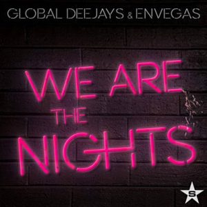 Global Deejays & EnVegas - We Are The Nights (Club Edit) Ringtone