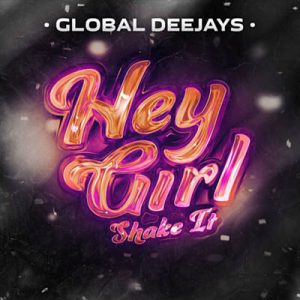 Global Deejays - Hey Girl (Shake It) Ringtone
