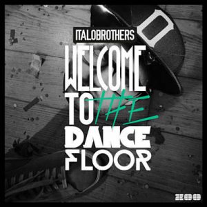 Italobrothers - Welcome To The Dancefloor (Video Edit) Ringtone