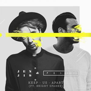 Jen Jis & Feder Feat. Bright Sparks - Keep Us Apart Ringtone