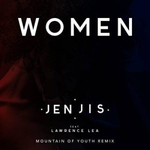 Jen Jis & Lawrence Lea - Women (Mountain Of Youth Remix) Ringtone