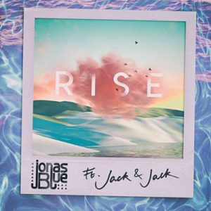 Jonas Blue Feat. Jack & Jack - Rise Ringtone