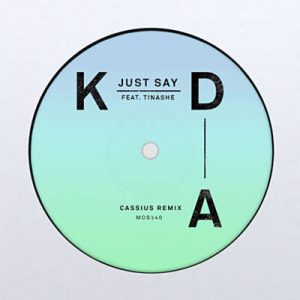 KDA Feat. Tinashe - Just Say (Cassius Remix) Ringtone