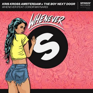 Kris Kross Amsterdam & The Boy Next Door Feat. Conor Maynard - Whenever Ringtone