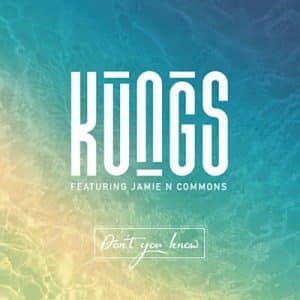 Kungs Feat. Jamie N Commons - Don’t You Know (DJ Licious Remix) Ringtone