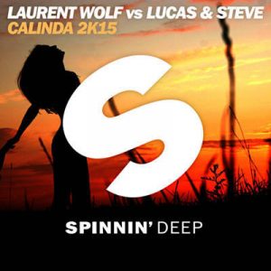 Laurent Wolf & Lucas & Steve - Calinda 2k15 Ringtone