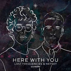 Lost Frequencies & Netsky - Here With You Ringtone