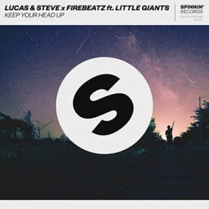 Lucas & Steve & Firebeatz Feat. Little Giants - Keep Your Head Up (Club Edit) Ringtone