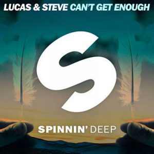 Lucas & Steve - Can’t Get Enough (Extended Mix) Ringtone