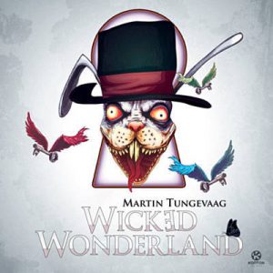 Martin Tungevaag - Wicked Wonderland Ringtone