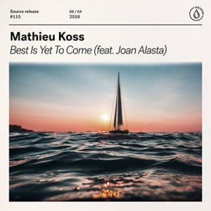 Mathieu Koss Feat. Joan Alasta - Best Is Yet To Come Ringtone