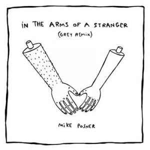Mike Posner - In The Arms Of A Stranger (Grey Remix) Ringtone