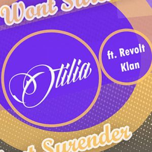 Otilia Feat. Revolt Klan - Won’t Surrender Ringtone