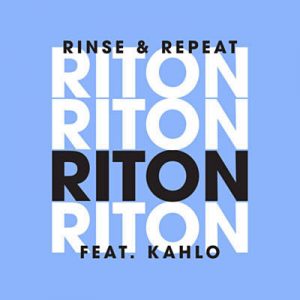 Riton Feat. Kah-Lo - Rinse & Repeat (Alex Metric Remix) Ringtone