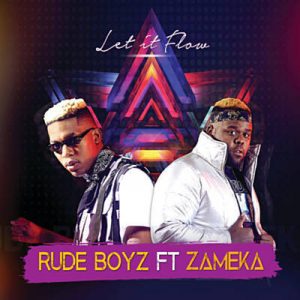 RudeBoyz Feat. Zameka - Let It Flow Ringtone