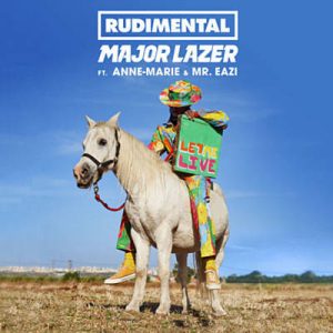 Rudimental & Major Lazer Feat. Anne-Marie & Mr Eazi - Let Me Live Ringtone
