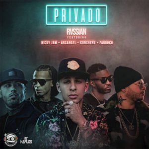 Rvssian Feat. Nicky Jam & Farruko & Arcangel & Konshens - Privado Ringtone