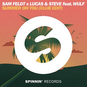 Sam Feldt & Lucas & Steve Feat. Wulf - Summer On You (Club Mix) Ringtone