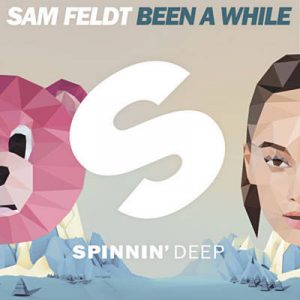 Sam Feldt - Been A While Ringtone