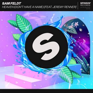 Sam Feldt Feat. Jeremy Renner - Heaven (Don’t Have A Name) Ringtone