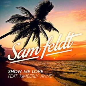 Sam Feldt Feat. Kimberly Anne - Show Me Love Ringtone