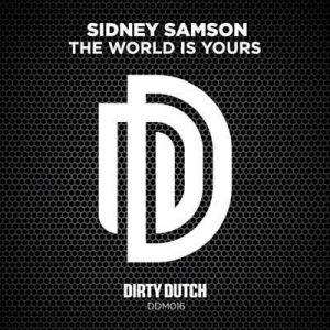 Sidney Samson - The World Is Yours Ringtone
