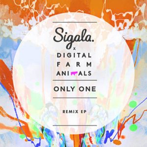 Sigala & Digital Farm Animals - Only One (Quintino Remix) Ringtone