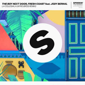 The Boy Next Door & Fresh Coast Feat. Jody Bernal - La Colegiala (Afro Bros Remix) Ringtone